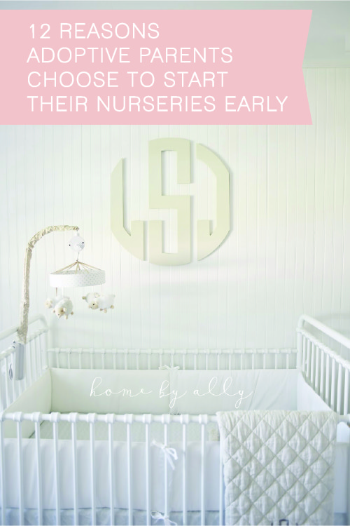 12-reasons-adoptive-parents-choose-to-start-their-nurseries-early