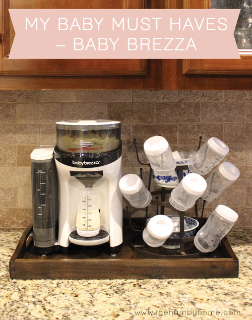 My Baby Must Haves – Baby Brezza - The Hamby Home